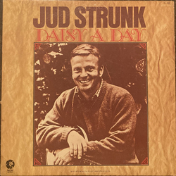 Jud Strunk Daisy A Day Vinyl LP USED