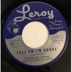 Southside Johnny & The Asbury Jukes Tell'Em I'm Broke Vinyl 7" USED