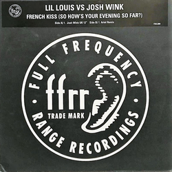 Lil' Louis / Josh Wink French Kiss (So How's Your Evening So Far?) Vinyl 12" USED