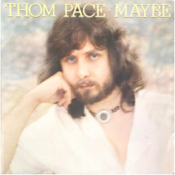 Thom Pace Maybe Vinyl LP USED