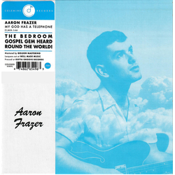 Aaron Frazer My God Has A Telephone Vinyl 7" USED