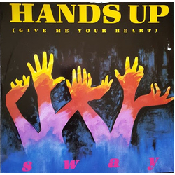 Sway (4) Hands Up (Give Me Your Heart) Vinyl 12" USED