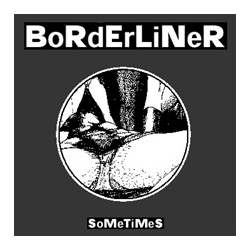 Borderliner Sometimes Vinyl 12" USED