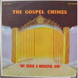 The Original Gospel Chimes We Serve A Merciful God Vinyl LP USED