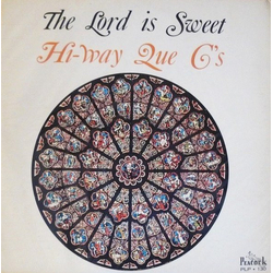 The Highway QC's The Lord Is Sweet Vinyl LP USED