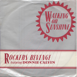 Rockers Revenge / Donnie Calvin Walking On Sunshine Vinyl 7" USED
