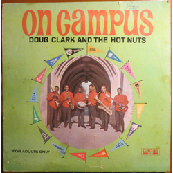 Doug Clark & The Hot Nuts On Campus Vinyl LP USED
