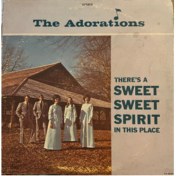 The Adorations (2) There's A Sweet Sweet Spirit In This Place Vinyl LP USED