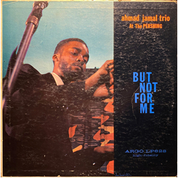 Ahmad Jamal Trio Ahmad Jamal Trio At The Pershing (But Not For Me) Vinyl LP USED