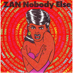 Zan (3) Nobody Else Vinyl 7" USED