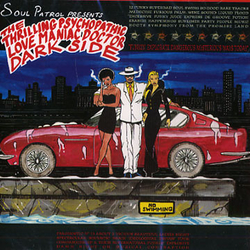 Various Soul Patrol Presents The Thrilling Psychopathic Love Maniac Doctor Dark Side Vinyl LP USED