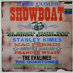 The Merrill Staton Choir / Gordon Goodman / Stanley Kimes / Mac Perrin / Audrey Marsh / Frances Wyatt / The Evalines / The Quartones Here Comes The Sh