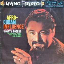 Shorty Rogers Big Band / The Giants (3) / Carlos Vidal / Modesto Duran Afro-Cuban Influence Vinyl LP USED