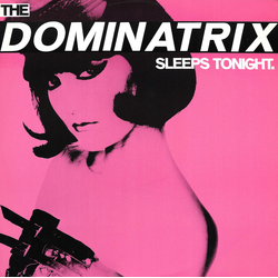 Dominatrix The Dominatrix Sleeps Tonight Vinyl 12" USED