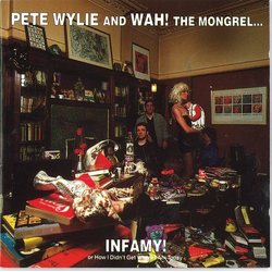 Pete Wylie & Wah! The Mongrel Infamy! Or How I Didn't Get Where I Am Today Vinyl LP USED