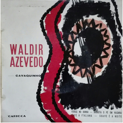 Waldir Azevedo Cavaquinho Vinyl 7" USED