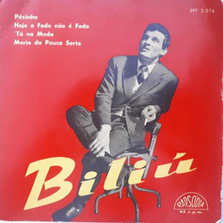 Biliú Pézinho / Hoje O Fado Não É Fado / 'Tá Na Moda / Maria Da Pouca Sorte Vinyl 7" USED