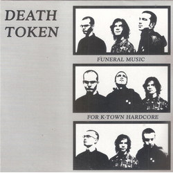 Death Token Funeral Music For K-Town Hardcore Vinyl 7" USED