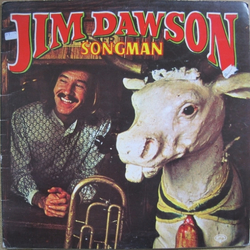 Jim Dawson (2) Songman Vinyl LP USED