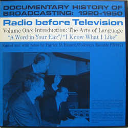 Lister Sinclair A Documentary History Of Broadcasting: 1920-1950 (Radio Before Television Volume One: Introduction: The Arts Of Language) Vinyl LP USE