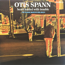 Otis Spann Heart Loaded With Trouble Vinyl LP USED