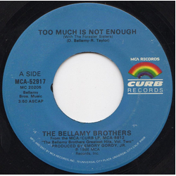 Bellamy Brothers Too Much Is Not Enough Vinyl 7" USED