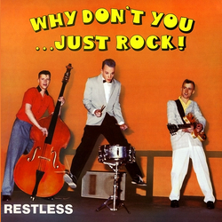 Restless Why Don't You Just Rock ! Vinyl LP USED