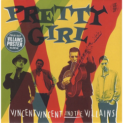 Vincent Vincent And The Villains Pretty Girl Vinyl 7" USED