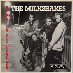 Thee Milkshakes Nothing Can Stop These Men Vinyl LP USED