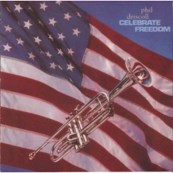 Phil Driscoll Celebrate Freedom Vinyl LP USED