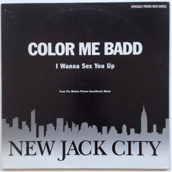 Color Me Badd I Wanna Sex You Up Vinyl 12" USED