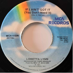 Loretta Lynn If I Ain't Got It (You Don't Need It) Vinyl 7" USED