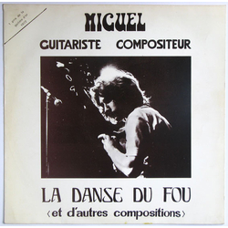 Miguel (33) La Danse Du Fou (Et D'Autres Compositions) Vinyl LP USED