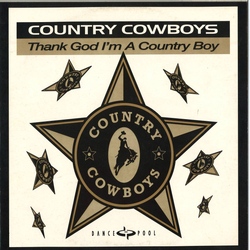 Country Cowboys Thank God I'm A Country Boy Vinyl 12" USED