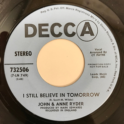 John & Anne Ryder I Still Believe In Tomorrow / Daffodil Rain Vinyl 7" USED