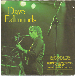 Dave Edmunds Baby I Love You Vinyl 7" USED
