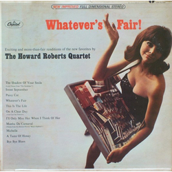 The Howard Roberts Quartet Whatever's Fair Vinyl LP USED