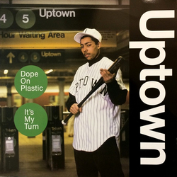 Uptown (3) Dope On Plastic / It's My Turn Vinyl 12" USED