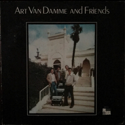 Art Van Damme Art Van Damme And Friends Vinyl LP USED