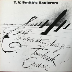 T.V. Smith's Explorers Tomahawk Cruise Vinyl 7" USED