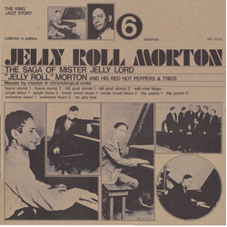 Jelly Roll Morton's Red Hot Peppers / Jelly Roll Morton Trio The Saga Of Mister Jelly Lord Vol. 6 (Addenda) Vinyl LP USED