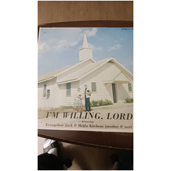 Evangelists Jack & Helda Kitchens I'm Willing, Lord Vinyl LP USED