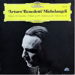 Frédéric Chopin / Arturo Benedetti Michelangeli 10 Mazurkas · Prélude Op. 45 · Ballade Op.23 · Scherzo Op. 31 Vinyl LP USED