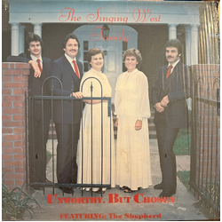 The Singing West Family Unworthy, But Chosen Vinyl LP USED
