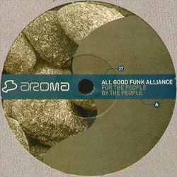 All Good Funk Alliance For The People By The People Vinyl 12" USED