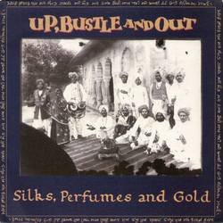 Up, Bustle & Out Silks, Perfumes And Gold Vinyl 12" USED