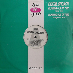 Digital Orgasm Running Out Of Time Vinyl 12" USED