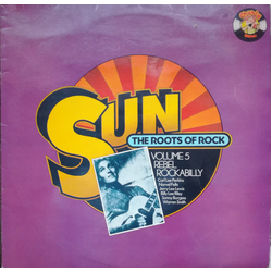Various Sun: The Roots Of Rock: Volume 5: Rebel Rockabilly Vinyl LP USED