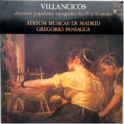 Atrium Musicae De Madrid / Gregorio Paniagua Villancicos - Chansons Populaires Espagnoles Des 15´ Et 16´ Siècles Vinyl LP USED