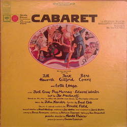 John Kander / Fred Ebb / Jill Haworth / Jack Gilford / Bert Convy / Lotte Lenya / Joel Grey Cabaret (Original Broadway Cast Recording) Vinyl LP USED